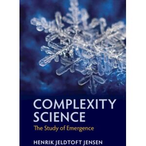 Cambridge University Press Complexity Science : The Study Of Emergence Cambridge University Press Complexity Science : The Study Of Emergence