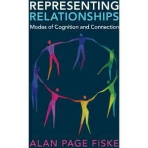 Cambridge University Press Representing Relationships : Modes Of Cognition And Connection Cambridge University Press Representing Relationships : Modes Of Cognition And Connection