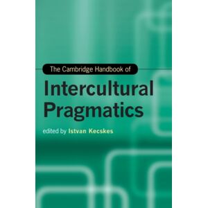 Cambridge University Press The Cambridge Handbook Of Intercultural Pragmatics Cambridge University Press The Cambridge Handbook Of Intercultural Pragmatics