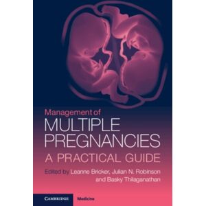Cambridge University Press Management Of Multiple Pregnancies : A Practical Guide Cambridge University Press Management Of Multiple Pregnancies : A Practical Guide
