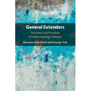Cambridge University Press General Extenders : The Forms And Functions Of A Linguistic Category Cambridge University Press General Extenders : The Forms And Functions Of A Linguistic Category