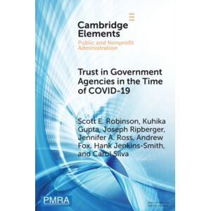 Cambridge University Press Trust In Government Agencies In The Time Of Covid-19 Cambridge University Press Trust In Government Agencies In The Time Of Covid-19
