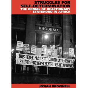 Cambridge University Press Struggles For Self-Determination : The Denial Of Reactionary Statehood In Africa Cambridge University Press Struggles For Self-Determination : The Denial Of Reactionary Statehood In Africa