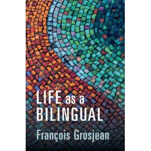 Cambridge University Press Life As A Bilingual : Knowing And Using Two Or More Languages Cambridge University Press Life As A Bilingual : Knowing And Using Two Or More Languages