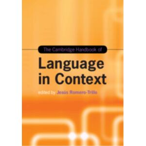 Cambridge University Press The Cambridge Handbook Of Language In Context Cambridge University Press The Cambridge Handbook Of Language In Context