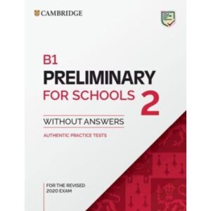 Cambridge University Press B1 Preliminary For Schools 2 Student'S Book Without Answers Cambridge University Press B1 Preliminary For Schools 2 Student'S Book Without Answers