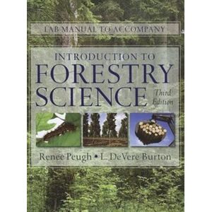 Cengage Learning, Inc Lab Manual For Burton'S Introduction To Forestry Science, 3rd Cengage Learning, Inc Lab Manual For Burton'S Introduction To Forestry Science, 3rd