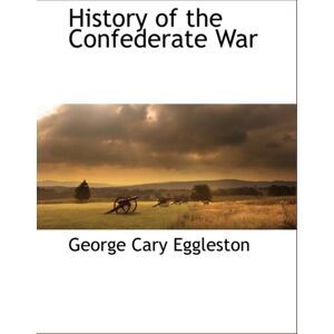 BCR (Bibliographical Center for Research) History Of The Confederate War BCR (Bibliographical Center for Research) History Of The Confederate War