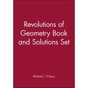 John Wiley & Sons Inc Revolutions Of Geometry Book And Solutions Set John Wiley & Sons Inc Revolutions Of Geometry Book And Solutions Set