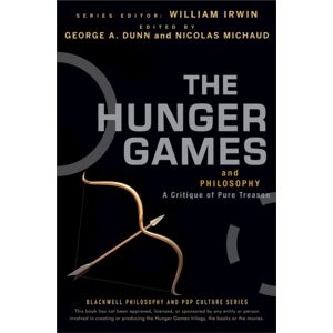 John Wiley & Sons Inc The Hunger Games And Philosophy : A Critique Of Pure Treason John Wiley & Sons Inc The Hunger Games And Philosophy : A Critique Of Pure Treason