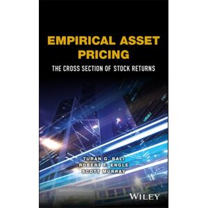 John Wiley & Sons Inc Empirical Asset Pricing : The Cross Section Of Stock Returns John Wiley & Sons Inc Empirical Asset Pricing : The Cross Section Of Stock Returns