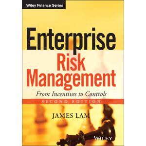 John Wiley & Sons Inc Enterprise Risk Management : From Incentives To Controls John Wiley & Sons Inc Enterprise Risk Management : From Incentives To Controls