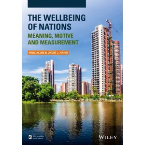 John Wiley & Sons Inc The Wellbeing Of Nations : Meaning, Motive And Measurement John Wiley & Sons Inc The Wellbeing Of Nations : Meaning, Motive And Measurement