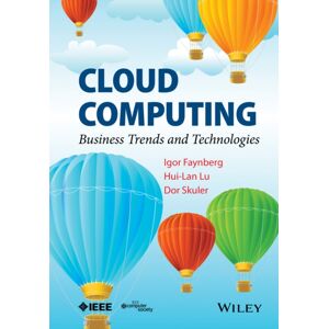 John Wiley & Sons Inc Cloud Computing : Business Trends And Technologies John Wiley & Sons Inc Cloud Computing : Business Trends And Technologies