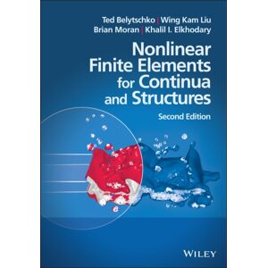 John Wiley & Sons Inc Nonlinear Finite Elements For Continua And Structures John Wiley & Sons Inc Nonlinear Finite Elements For Continua And Structures