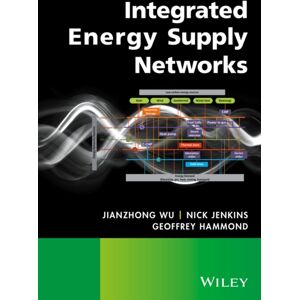 John Wiley & Sons Inc Integrated Energy Supply Networks John Wiley & Sons Inc Integrated Energy Supply Networks