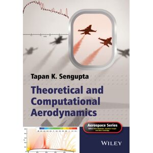 John Wiley & Sons Inc Theoretical And Computational Aerodynamics John Wiley & Sons Inc Theoretical And Computational Aerodynamics