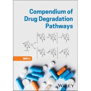 John Wiley & Sons Inc Compendium Of Drug Degradation Pathways John Wiley & Sons Inc Compendium Of Drug Degradation Pathways