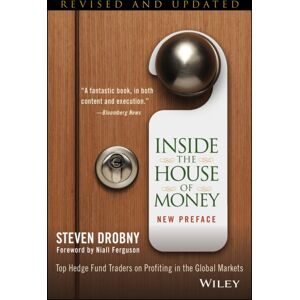John Wiley & Sons Inc Inside The House Of Money : Top Hedge Fund Traders On Profiting In The Global Markets John Wiley & Sons Inc Inside The House Of Money : Top Hedge Fund Traders On Profiting In The Global Markets