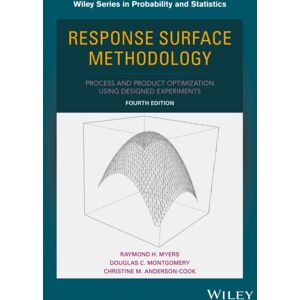 John Wiley & Sons Inc Response Surface Methodology : Process And Product Optimization Using Designed Experiments John Wiley & Sons Inc Response Surface Methodology : Process And Product Optimization Using Designed Experiments
