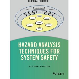 John Wiley & Sons Inc Hazard Analysis Techniques For System Safety John Wiley & Sons Inc Hazard Analysis Techniques For System Safety