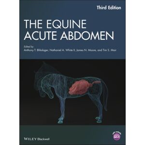John Wiley and Sons Ltd The Equine Acute Abdomen John Wiley and Sons Ltd The Equine Acute Abdomen