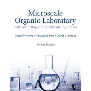 John Wiley & Sons Inc Microscale Organic Laboratory : With Multistep And Multiscale Syntheses John Wiley & Sons Inc Microscale Organic Laboratory : With Multistep And Multiscale Syntheses