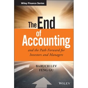 John Wiley & Sons Inc The End Of Accounting And The Path Forward For Investors And Managers John Wiley & Sons Inc The End Of Accounting And The Path Forward For Investors And Managers