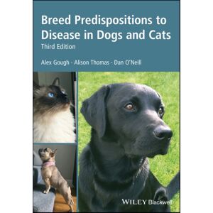 John Wiley and Sons Ltd Breed Predispositions To Disease In Dogs And Cats John Wiley and Sons Ltd Breed Predispositions To Disease In Dogs And Cats