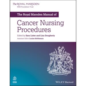 John Wiley and Sons Ltd The Royal Marsden Manual Of Cancer Nursing Procedures John Wiley and Sons Ltd The Royal Marsden Manual Of Cancer Nursing Procedures