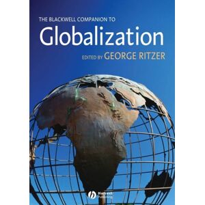 John Wiley and Sons Ltd The Blackwell Companion To Globalization John Wiley and Sons Ltd The Blackwell Companion To Globalization