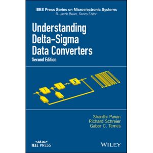 John Wiley & Sons Inc Understanding Delta-Sigma Data Converters John Wiley & Sons Inc Understanding Delta-Sigma Data Converters