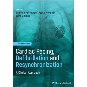 John Wiley and Sons Ltd Cardiac Pacing, Defibrillation And Resynchronization : A Clinical Approach John Wiley and Sons Ltd Cardiac Pacing, Defibrillation And Resynchronization : A Clinical Approach