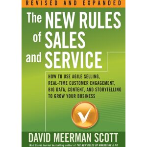 John Wiley & Sons Inc The Rules Of Sales And Service : How To Use Agile , Real-Time Customer Engagement, Big Data, Content, And Storytelling To Grow Your Business John Wiley & Sons Inc The Rules Of Sales And Service : How To Use Agile , Real-Time Customer Engagement, Big Data, Content, And Storytelling To Grow Your Business