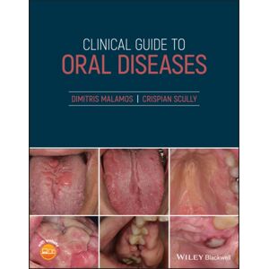 John Wiley and Sons Ltd Clinical Guide To Oral Diseases John Wiley and Sons Ltd Clinical Guide To Oral Diseases