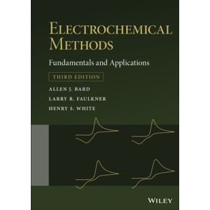 John Wiley & Sons Inc Electrochemical Methods : Fundamentals And Applications John Wiley & Sons Inc Electrochemical Methods : Fundamentals And Applications