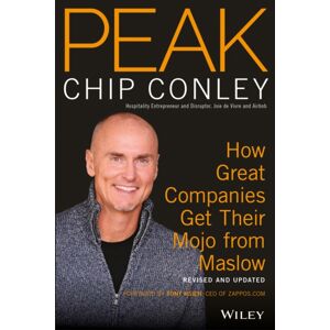 John Wiley & Sons Inc Peak : How Great Companies Get Their Mojo From Maslow Revised And Updated John Wiley & Sons Inc Peak : How Great Companies Get Their Mojo From Maslow Revised And Updated