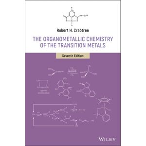 John Wiley & Sons Inc The Organometallic Chemistry Of The Transition Metals John Wiley & Sons Inc The Organometallic Chemistry Of The Transition Metals