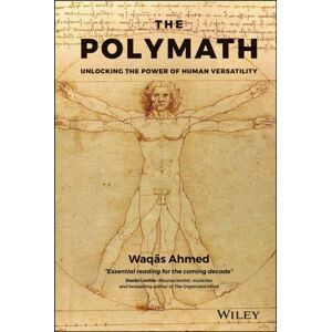 John Wiley & Sons Inc The Polymath : Unlocking The Power Of Human Versatility John Wiley & Sons Inc The Polymath : Unlocking The Power Of Human Versatility