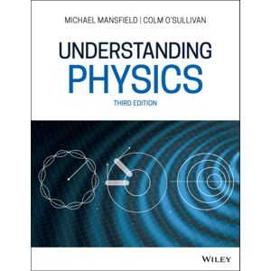 John Wiley & Sons Inc Understanding Physics John Wiley & Sons Inc Understanding Physics