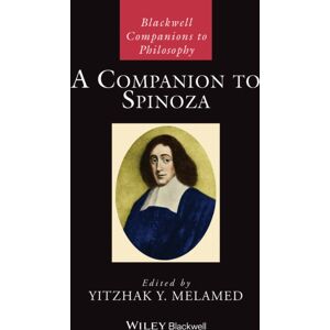 John Wiley and Sons Ltd A Companion To Spinoza John Wiley and Sons Ltd A Companion To Spinoza
