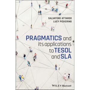 John Wiley and Sons Ltd Pragmatics And Its Applications To Tesol And Sla John Wiley and Sons Ltd Pragmatics And Its Applications To Tesol And Sla