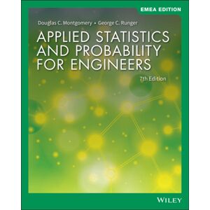 John Wiley & Sons Inc Applied Statistics And Probability For Engineers, Emea Edition John Wiley & Sons Inc Applied Statistics And Probability For Engineers, Emea Edition