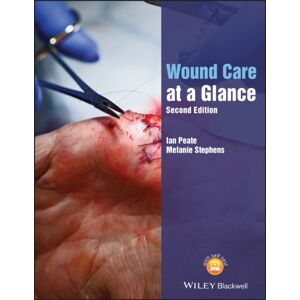 John Wiley and Sons Ltd Wound Care At A Glance John Wiley and Sons Ltd Wound Care At A Glance