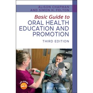 John Wiley and Sons Ltd Basic Guide To Oral Health Education And Promotion John Wiley and Sons Ltd Basic Guide To Oral Health Education And Promotion