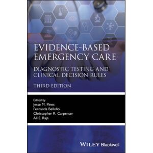 John Wiley and Sons Ltd Evidence-Based Emergency Care : Diagnostic Testing And Clinical Decision Rules John Wiley and Sons Ltd Evidence-Based Emergency Care : Diagnostic Testing And Clinical Decision Rules