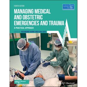 John Wiley and Sons Ltd Managing Medical And Obstetric Emergencies And Trauma : A Practical Approach John Wiley and Sons Ltd Managing Medical And Obstetric Emergencies And Trauma : A Practical Approach