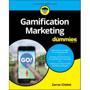 John Wiley & Sons Inc Gamification Marketing For Dummies John Wiley & Sons Inc Gamification Marketing For Dummies