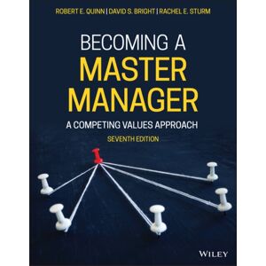 John Wiley & Sons Inc Becoming A Master Manager : A Competing s Approach John Wiley & Sons Inc Becoming A Master Manager : A Competing s Approach