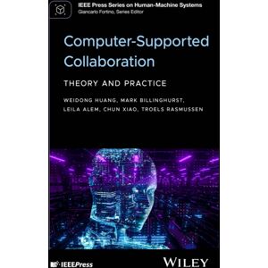 John Wiley & Sons Inc Computer-Supported Collaboration : Theory And Practice John Wiley & Sons Inc Computer-Supported Collaboration : Theory And Practice